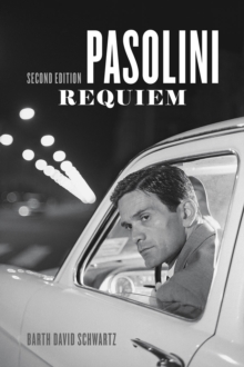 Pasolini Requiem : Second Edition, Paperback / softback Book Pasolini Requiem : Second Edition, Paperback / softback Book