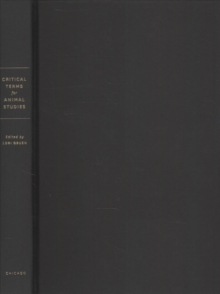 Critical Terms for Animal Studies, Hardback Book Critical Terms for Animal Studies, Hardback Book