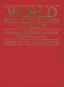 World Population Growth and Aging : Demographic Trends in the Late Twentieth Century