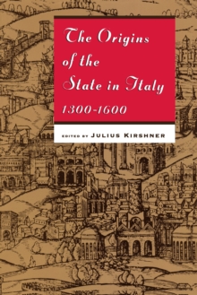 The Origins of the State in Italy, 1300-1600