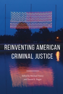 Crime and Justice, Volume 45 : Sentencing Policies and Practices in Western Countries: Comparative and Cross-National Perspectives