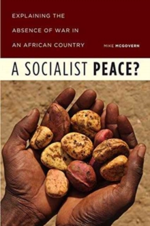 A Socialist Peace? : Explaining the Absence of War in an African Country