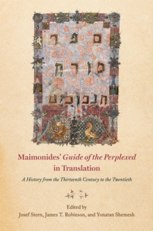 Maimonides' "guide of the Perplexed" in Translation : A History from the Thirteenth Century to the Twentieth, Hardback Book Maimonides' "guide of the Perplexed" in Translation : A History from the Thirteenth Century to the Twentieth, Hardback Book