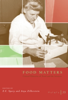 Osiris, Volume 35 : Food Matters: Critical Histories of Food and the Sciences