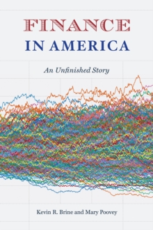 Finance in America : An Unfinished Story, Paperback Book Finance in America : An Unfinished Story, Paperback Book