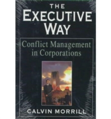 The Executive Way : Conflict Management in Corporations