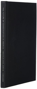 The Future of Conservation in America : A Chart for Rough Water, Hardback Book The Future of Conservation in America : A Chart for Rough Water, Hardback Book