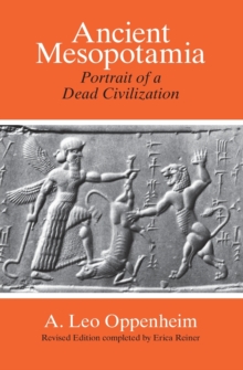 Ancient Mesopotamia - Portrait of a Dead Civilization