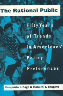 The Rational Public : Fifty Years of Trends in Americans' Policy Preferences