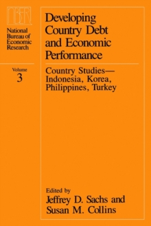 Developing Country Debt and Economic Performance, Volume 3 : Country Studies--Indonesia, Korea, Philippines, Turkey