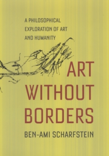 Art Without Borders : A Philosophical Exploration of Art and Humanity