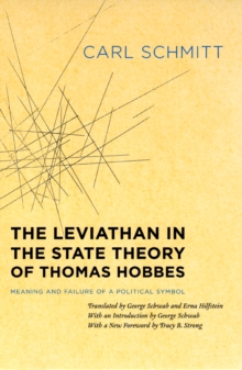 The Leviathan in the State Theory of Thomas Hobbes : Meaning and Failure of a Political Symbol