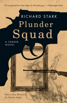 Plunder Squad  A Parker Novel