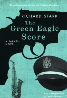 The Green Eagle Score : A Parker Novel