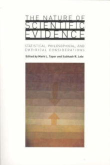 The Nature of Scientific Evidence : Statistical, Philosophical, and Empirical Considerations