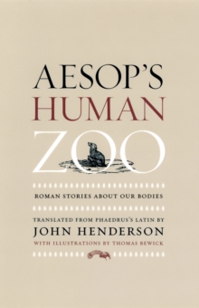 Aesop's Human Zoo : Roman Stories about Our Bodies