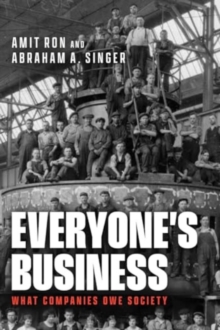 Everyone's Business : What Companies Owe Society