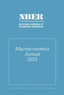 NBER Macroeconomics Annual 2021 : Volume 36