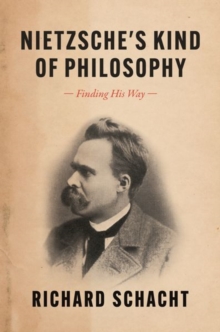 Nietzsche's Kind of Philosophy : Finding His Way