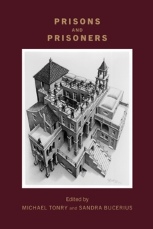 Crime and Justice, Volume 51 : Prisons and Prisoners