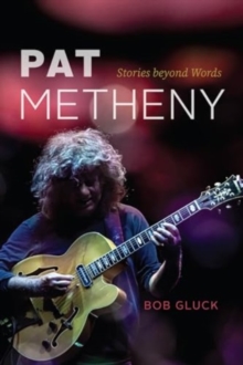 Pat Metheny : Stories beyond Words