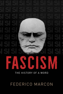 The University of Chicago Press Fascism , The History Of A Word