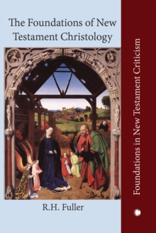 The The Foundations of New Testament Christology