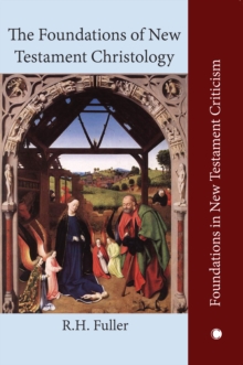 The The Foundations of New Testament Christology