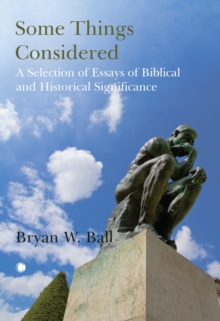 Some Things Considered : A Selection of Essays of Biblical and Historical Significance