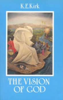 The Vision of God : Christian Doctrine of the 'Summum Bonum', Paperback / softback Book The Vision of God : Christian Doctrine of the 'Summum Bonum', Paperback / softback Book