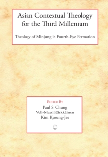 Asian Contextual Theology for the Third Millennium : Theology of Minjung in Fourth-Eye Formation