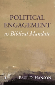 Political Engagement as Biblical Mandate