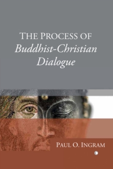 The Process of Buddhist-Christian Dialogue