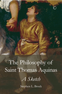 The Philosophy of Saint Thomas Aquinas : A Sketch