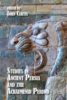 Studies in Ancient Persia and the Achaemenid Period