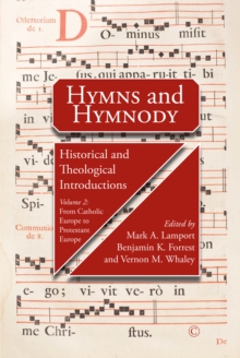 Hymns and Hymnody, Volume 2 : From Catholic Europe to Protestant Europe