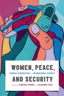 Women, Peace, and Security : Feminist Perspectives on International Security