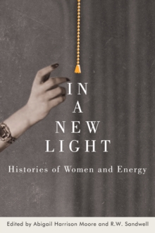 In a New Light : Histories of Women and Energy