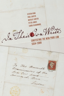 In Their Own Write : Contesting the New Poor Law, 1834-1900