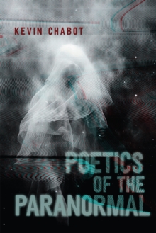 Poetics of the Paranormal