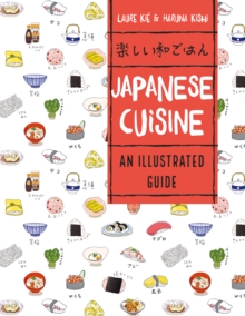 Japanese Cuisine : An Illustrated Guide