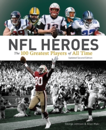 NFL Heroes : The 100 Greatest Players of All Time