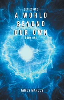 World Beyond Our Own: Series One: Book One