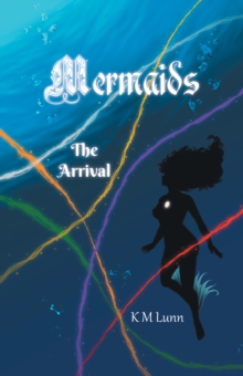 Mermaids: The Arrival