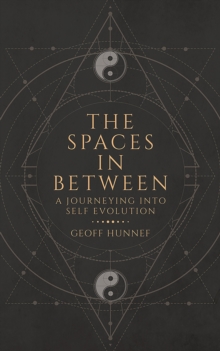 Spaces in Between: A Journeying Into Self Evolution