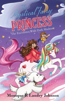 The Mystical Fairy Princess : The Encounter With Dark Madness