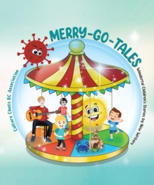 Merry-Go-Tales: Wonderful Children's Stories by New Writers