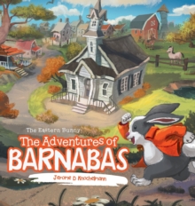 The Adventures of Barnabas : The Eastern Bunny