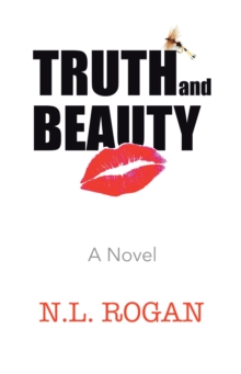 Truth and Beauty: A Novel