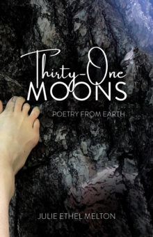 Thirty-One Moons: Poetry from Earth